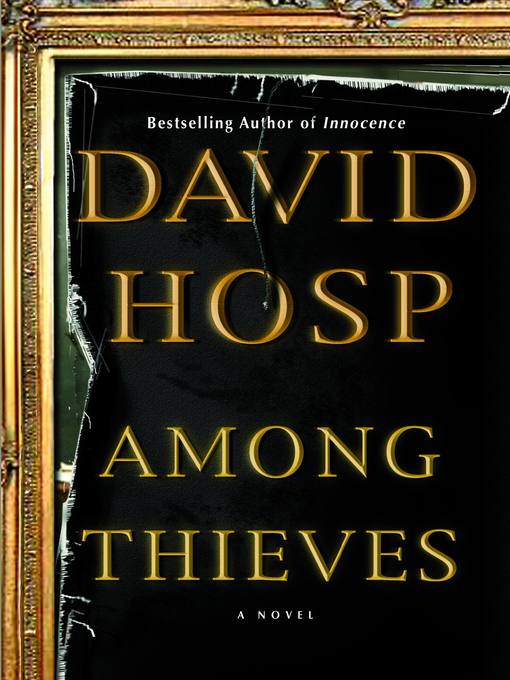Title details for Among Thieves by David Hosp - Available